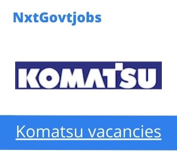 Apply Online for Komatsu PSSR Hydr Shovels Vacancies 2022 @Komatsu.co.za