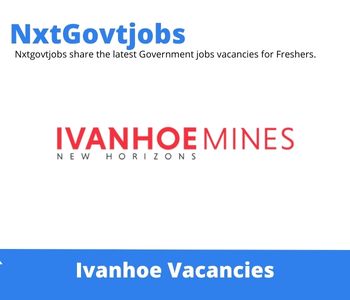Ivanhoe Mines Mechanical Foreman Vacancies In Sandton 2023