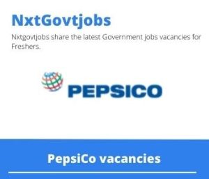 PepsiCo Logistics Specialist Vacancies in Johannesburg 2023