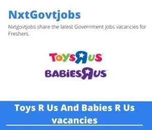 Toys R Us And Babies R Us Nursing Sister Vacancies in Midrand 2023