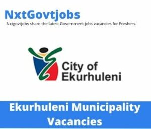 Ekurhuleni Municipality Produce Market Agricultural Development Vacancies in East Rand 2023