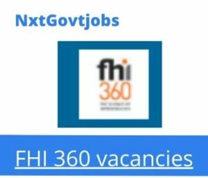 FHI 360 Clinical Project Manager Vacancies in Pretoria 2023