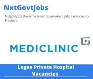 Legae Private Hospital Enrolled Nurse Maternity Ward Vacancies in Pretoria – Deadline 05 May 2023