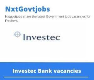 Investec Bank Derivatives Support Confirmations Administrator Vacancies in Sandton – Deadline 25 July 2023