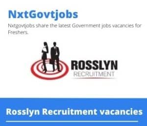 Rosslyn Recruitment Product Specialist Vacancies in Pretoria- Deadline 23 Jul 2023