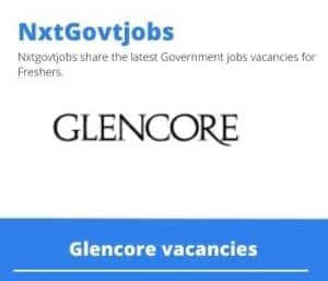 Glencore Copper Africa Vacancies in Johannesburg- Deadline 03 June 2023