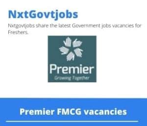 Premier FMCG Regional Sales Manager Vacancies in Pretoria – Deadline 11 Oct 2023