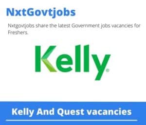 Kelly And Quest Telesales Agent Vacancies in Edenvale – Deadline 15 Aug 2023