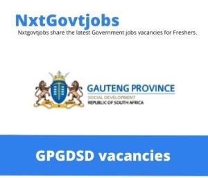 Social Work Policy Developer vacancies in Gauteng Department of Social Development – Deadline 14 Jul 2023