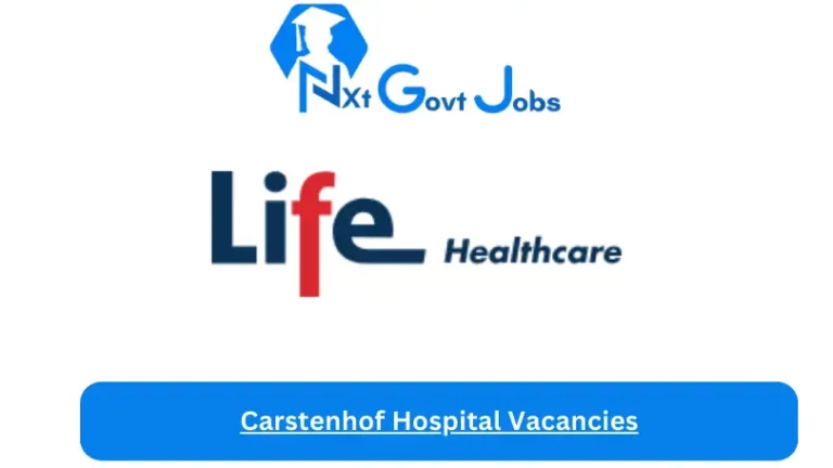 3x New Carstenhof Hospital Vacancies 2024 @lifehealthcare.co.za Career Portal