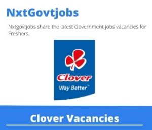 Clover Remuneration Manager Vacancies in Pretoria – Deadline 31 Jul 2023