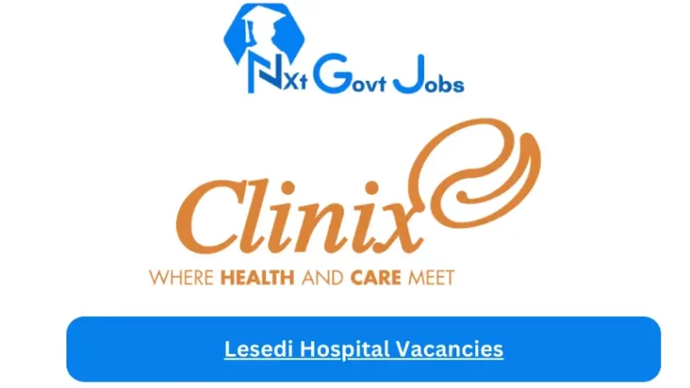 5x New Lesedi Hospital Vacancies 2024 @clinix.co.za Career Portal