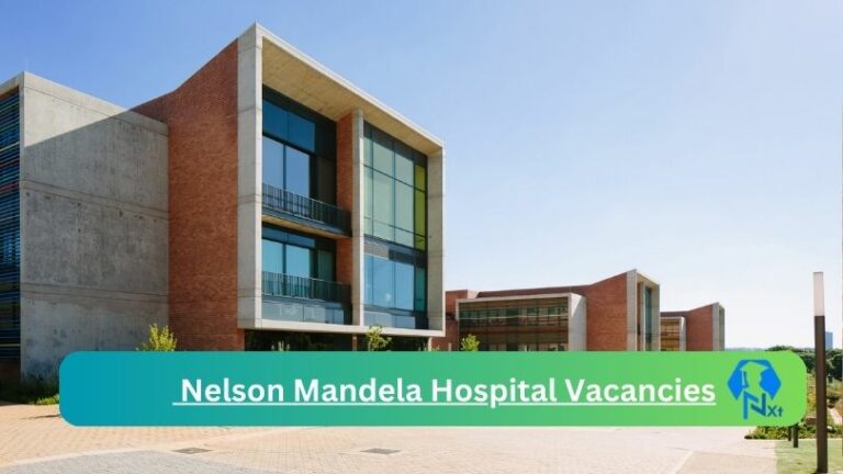 1x New Nelson Mandela Hospital Vacancies 2024 @nelsonmandelachildrenshospital.org Career Portal