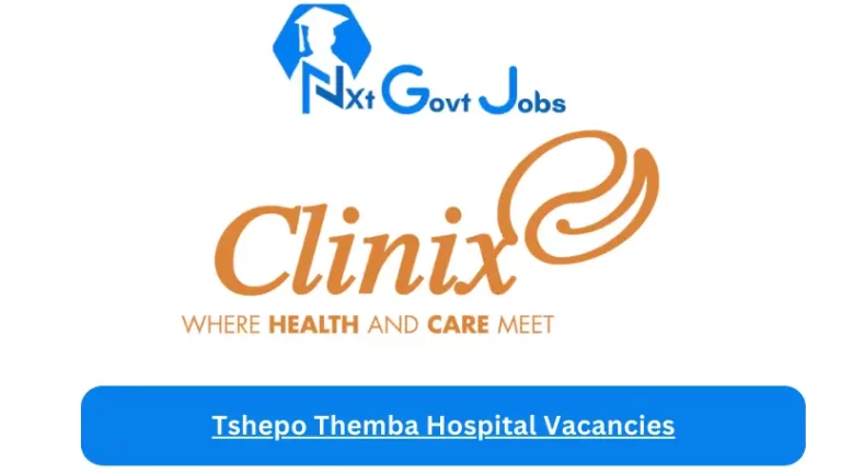 New Tshepo Themba Hospital Vacancies 2024 @clinix.simplify.hr Career Portal