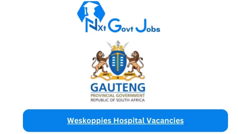 New Weskoppies Hospital Vacancies 2024 @professionaljobcentre.gpg.gov.za Career Portal