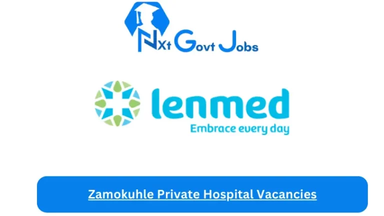 New Zamokuhle Private Hospital Vacancies 2024 @lenmed.co.za Career Portal